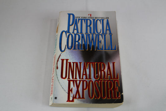 Unnatural Exposure (Kay Scarpetta) by Patricia Cornwell