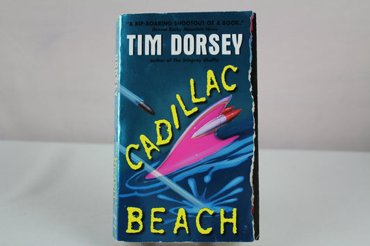 Cadillac Beach: A Darkly Hilarious Florida Crime Thriller of Murder and Mystery (Serge Storms, 6) by Tim Dorsey