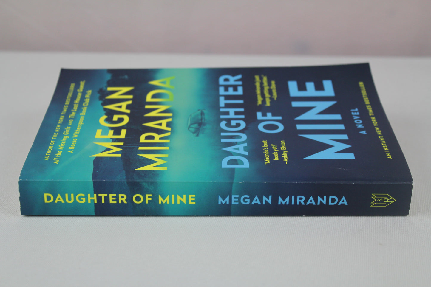 Daughter of Mine: A Novel by Megan Miranda