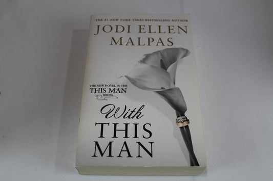 With This Man (A This Man Novel) by Jodi Ellen Malpas