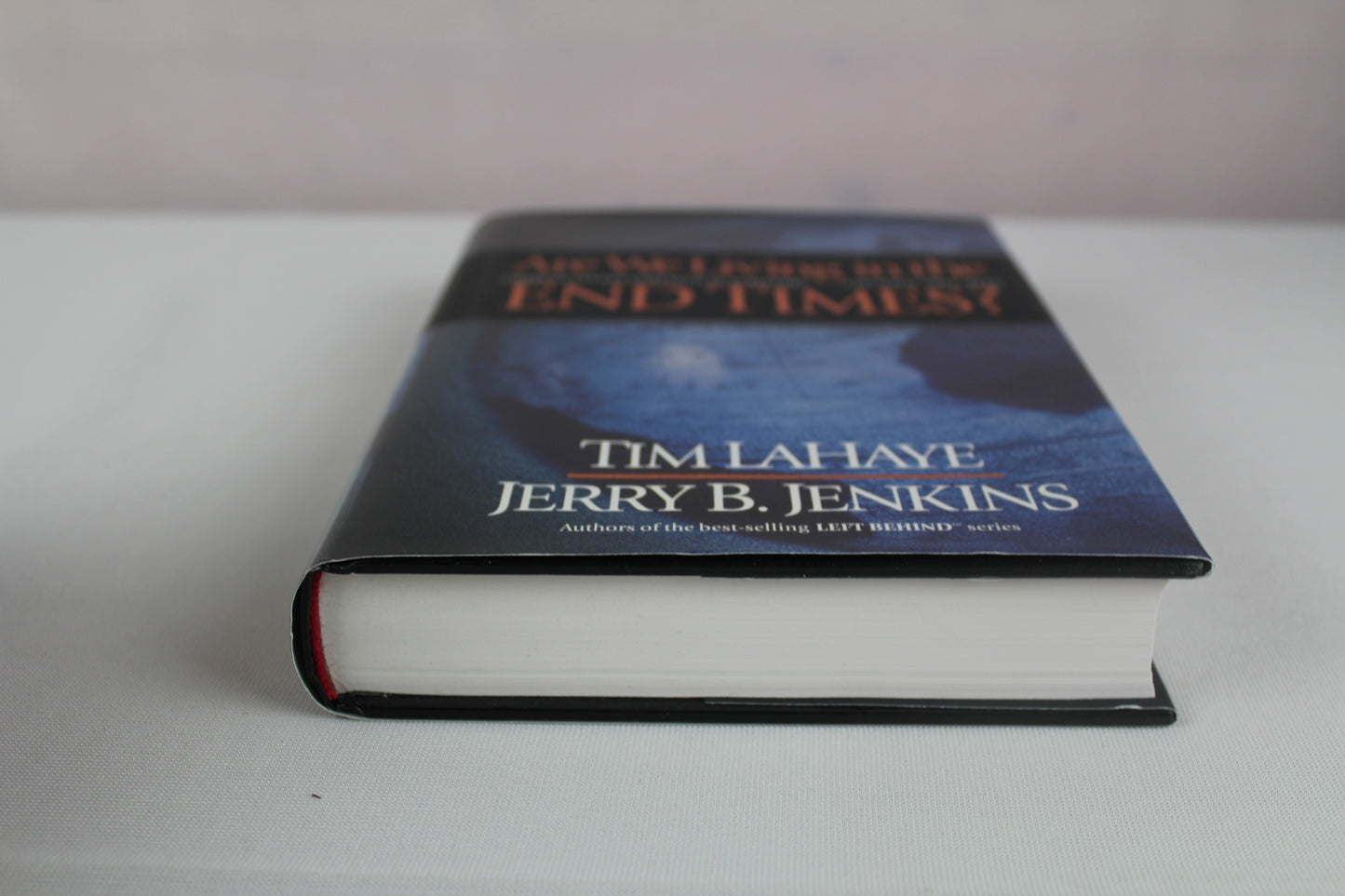 Are We Living in the END TIMES? by Jerry B. Jenkins, Tim LaHaye