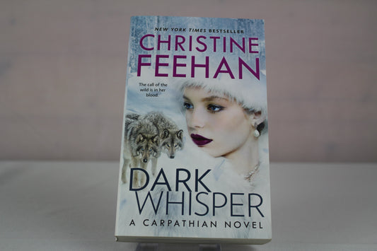 Dark Whisper (A Carpathian Novel) by Christine Feehan