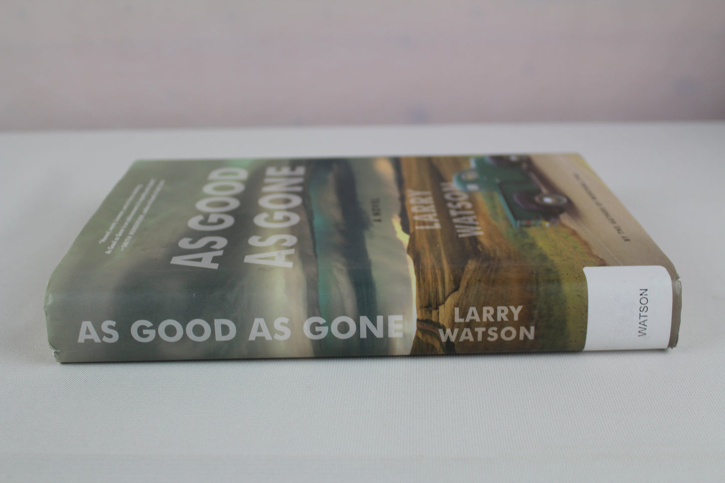 As Good As Gone by Larry Watson