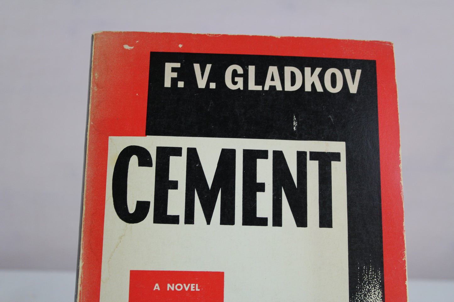 Cement a Novel by Fv Gladkov