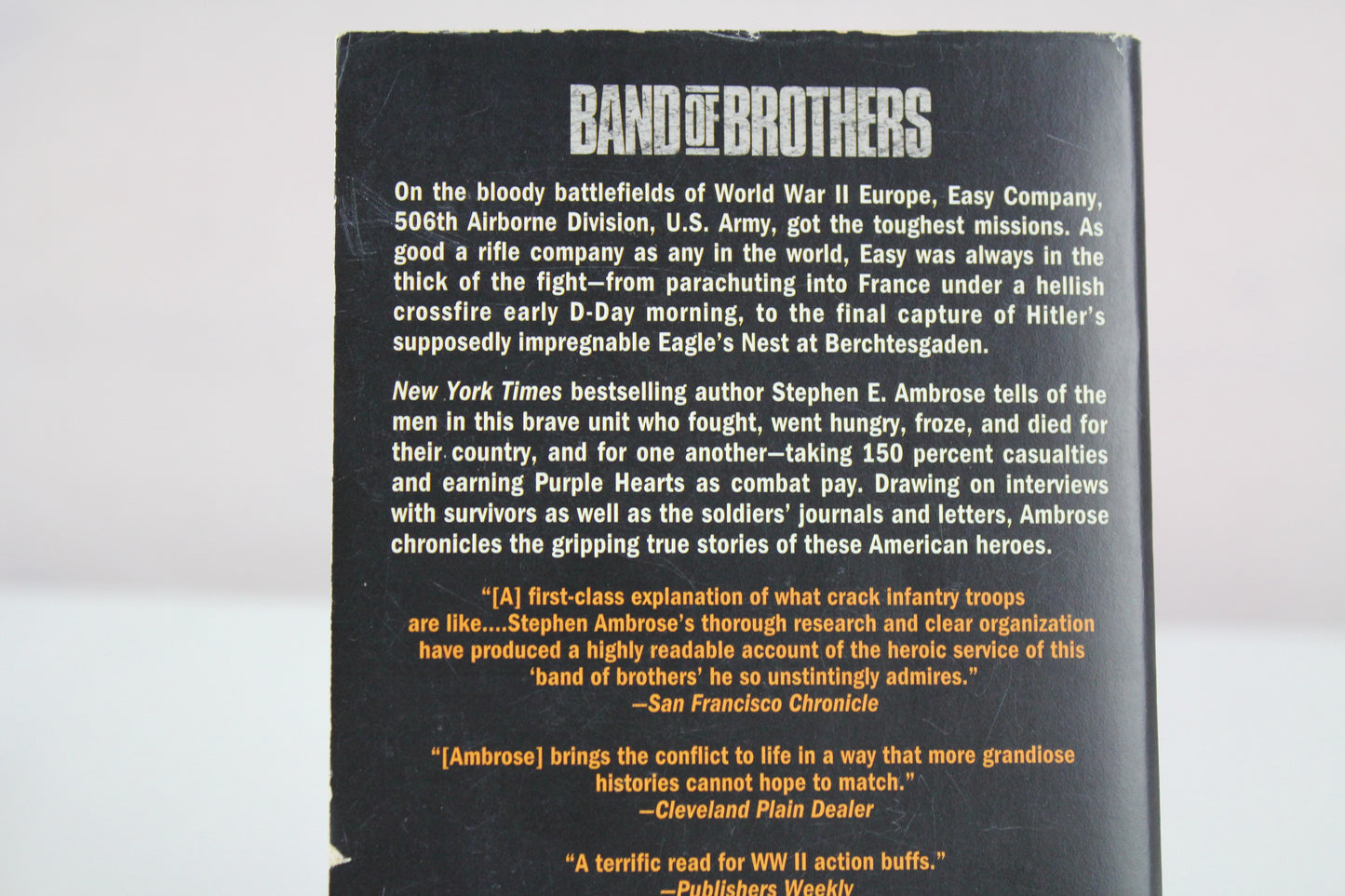 Band of Brothers: E Company, 506th Regiment, 101st Airborne from Normandy to Hitler's Eagle's Nest by Stephen E. Ambrose