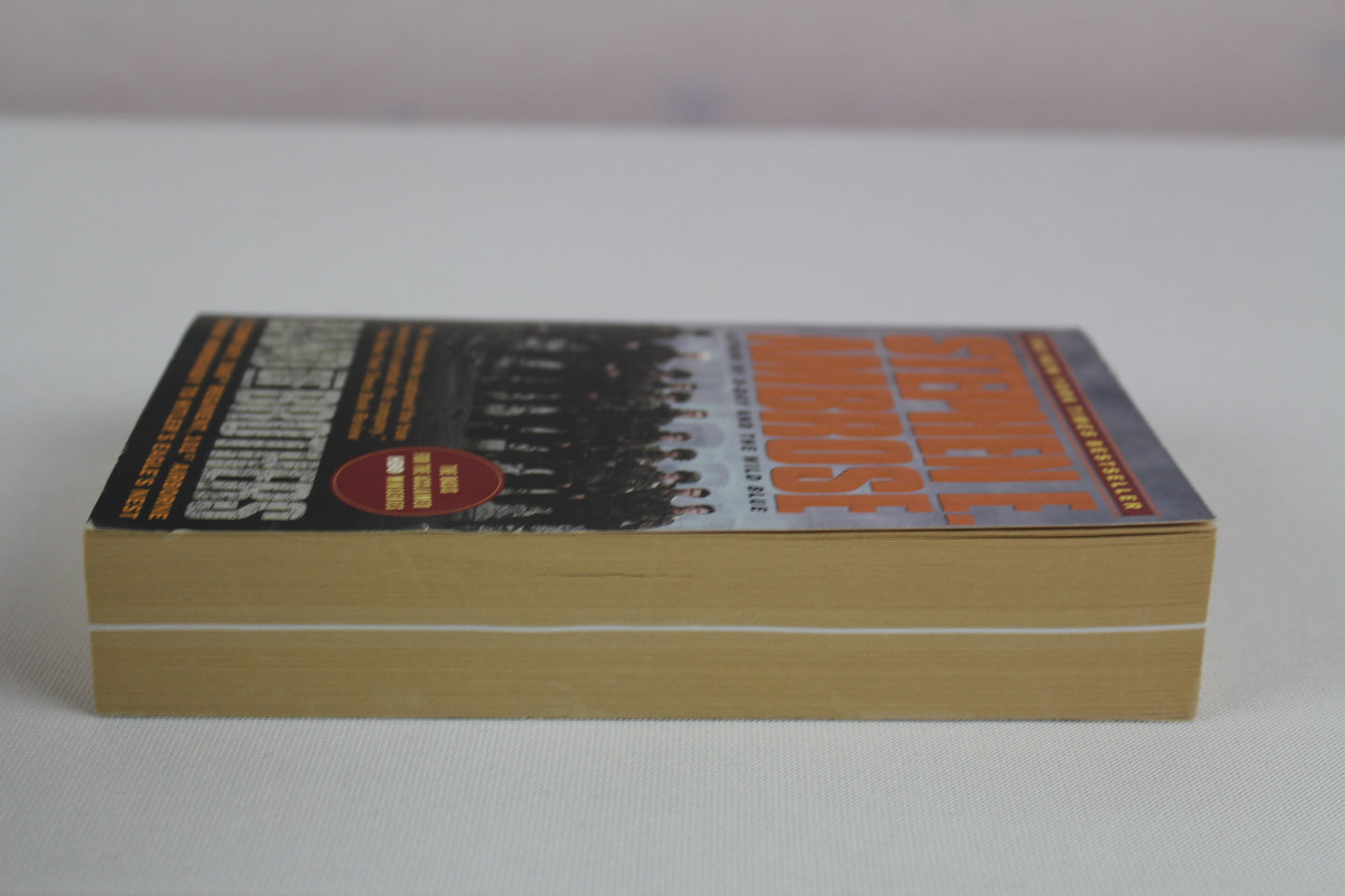 Band of Brothers: E Company, 506th Regiment, 101st Airborne from Normandy to Hitler's Eagle's Nest by Stephen E. Ambrose
