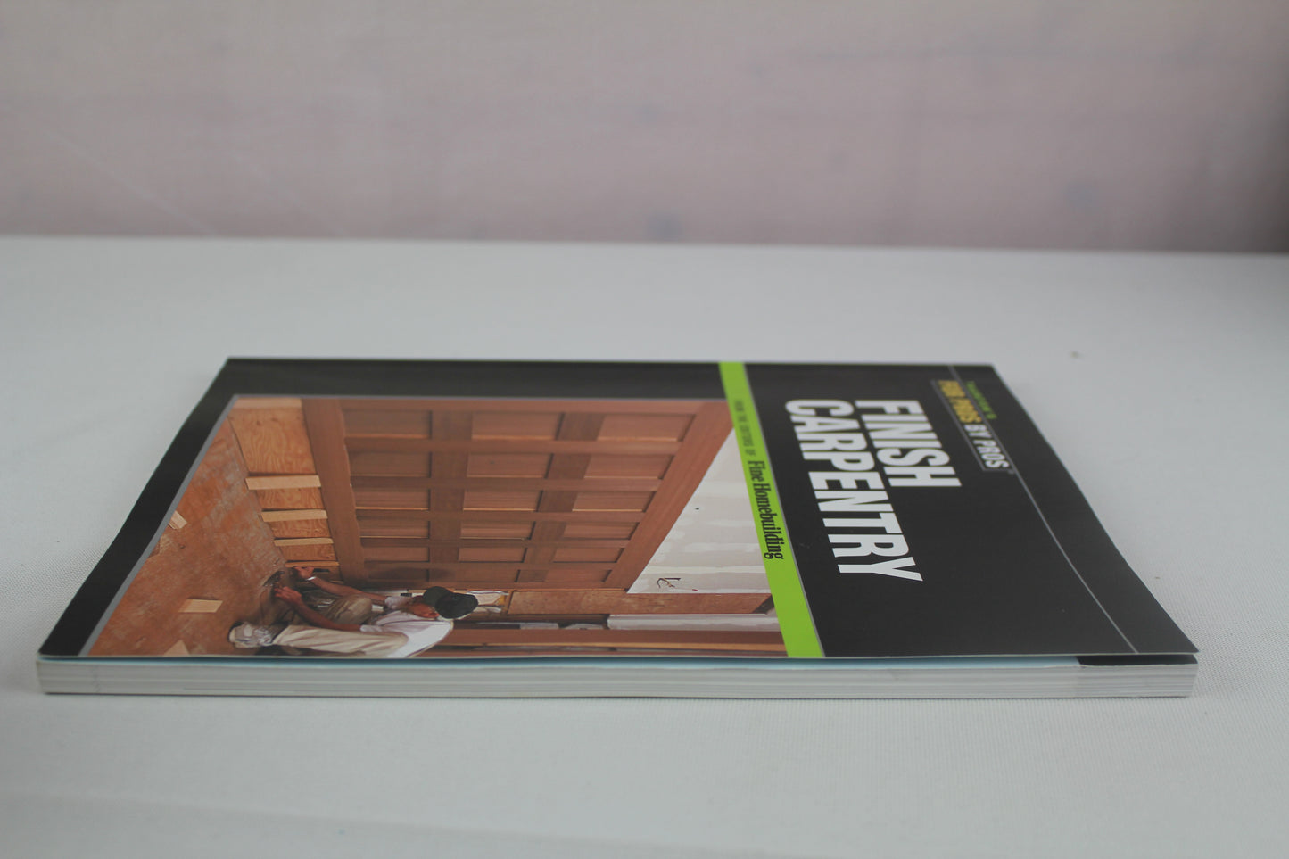 Finish Carpentry (For Pros By Pros) by Ted Cushman, Clayton Dekorne
