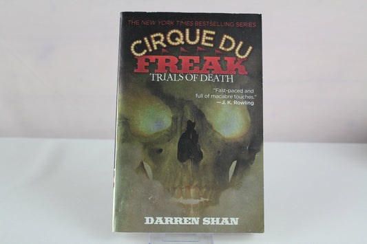 Cirque Du Freak: Trials of Death: Book 5 in the Saga of Darren Shan (Cirque Du Freak, 5) by Darren Shan