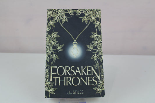 Forsaken Thrones (The Forsaken Kingdom) by L L Stiles