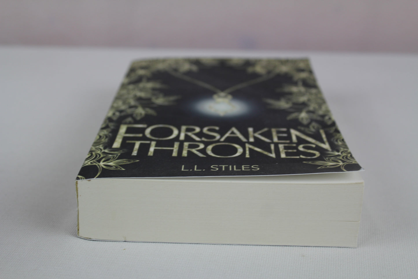 Forsaken Thrones (The Forsaken Kingdom) by L L Stiles