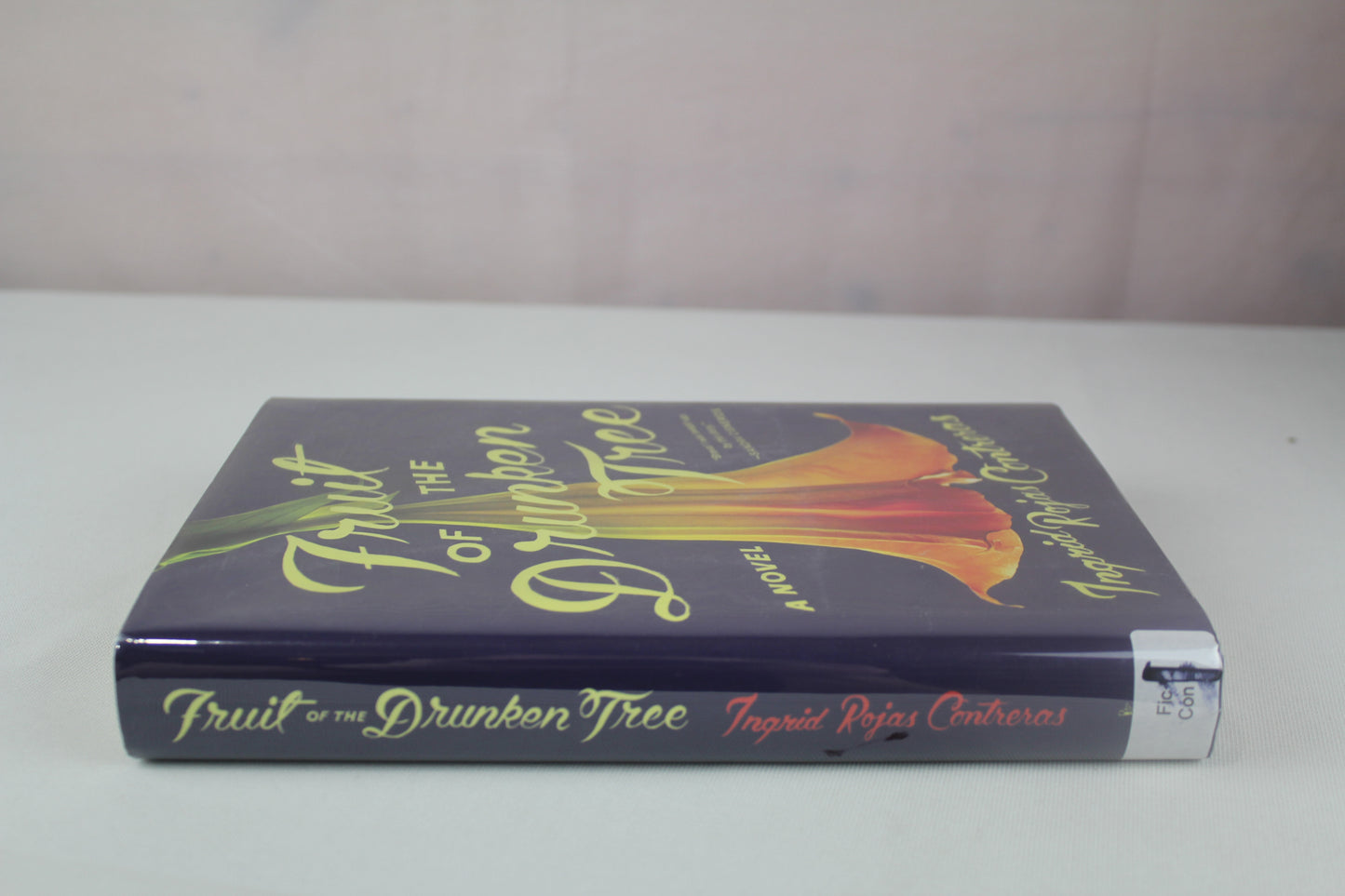 Fruit of the Drunken Tree: A Novel by Ingrid Rojas Contreras