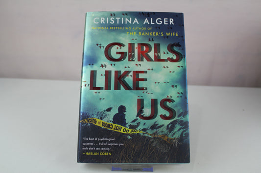 Girls Like Us by Cristina Alger