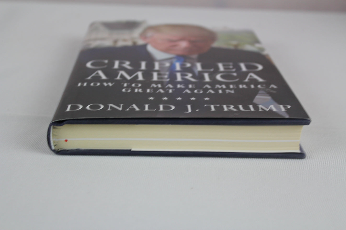 Crippled America: How to Make America Great Again by Donald J. Trump