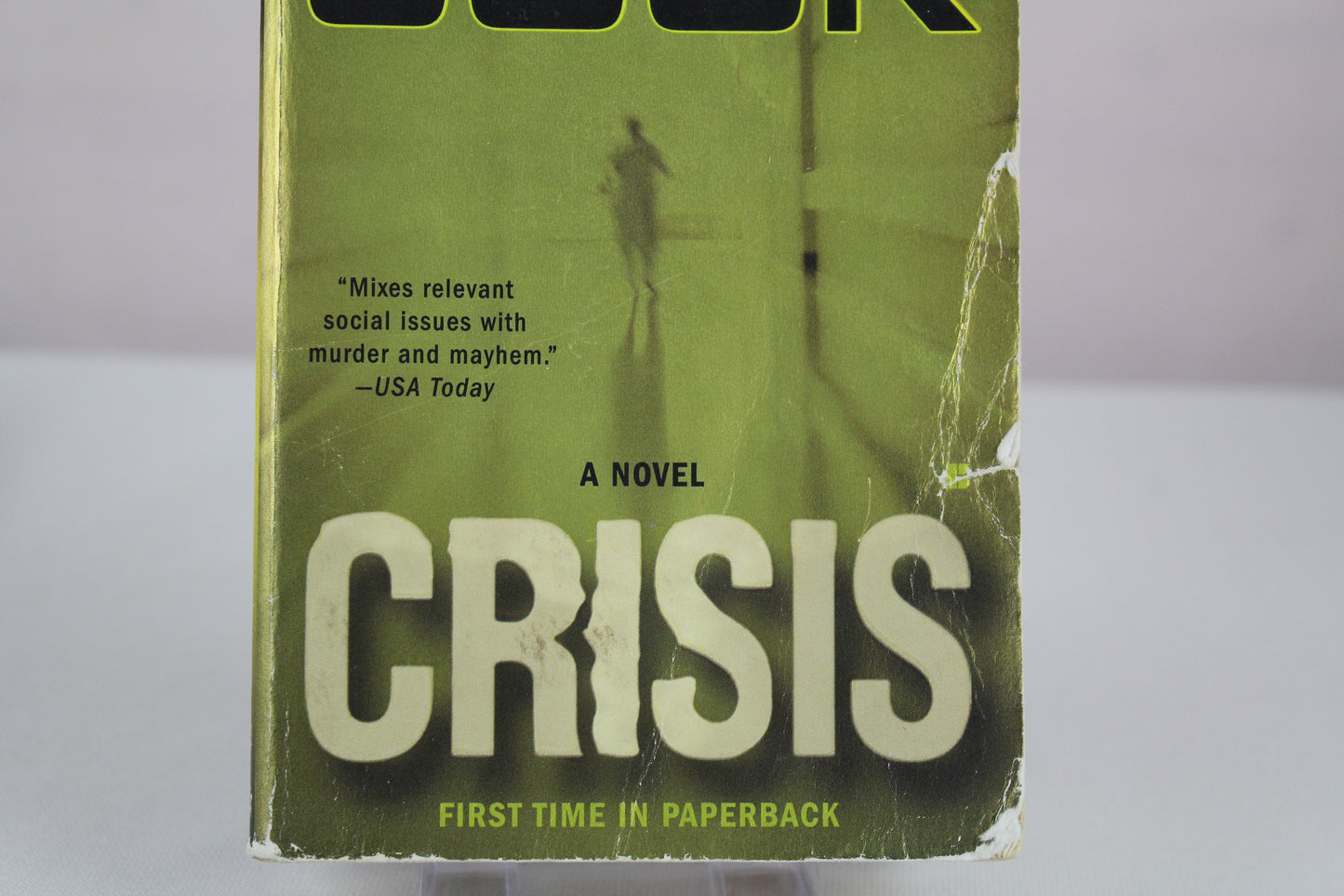Crisis (A Medical Thriller) by Robin Cook