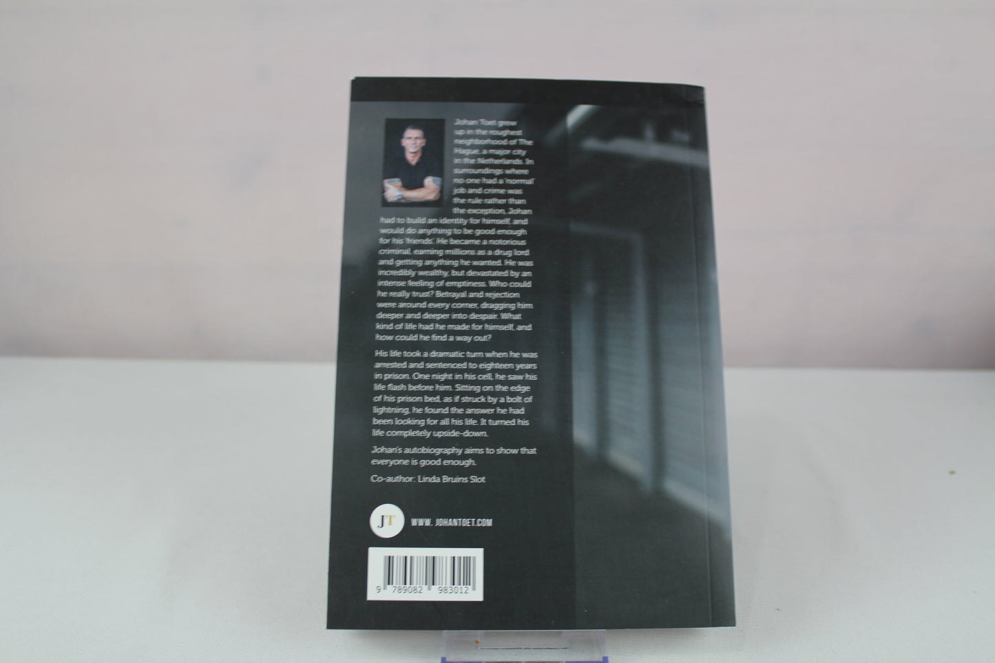 Good Enough: autobiography of a former druglord: incredibly rich but desperatly miserable by Johan Toet, L Bruins-Slot