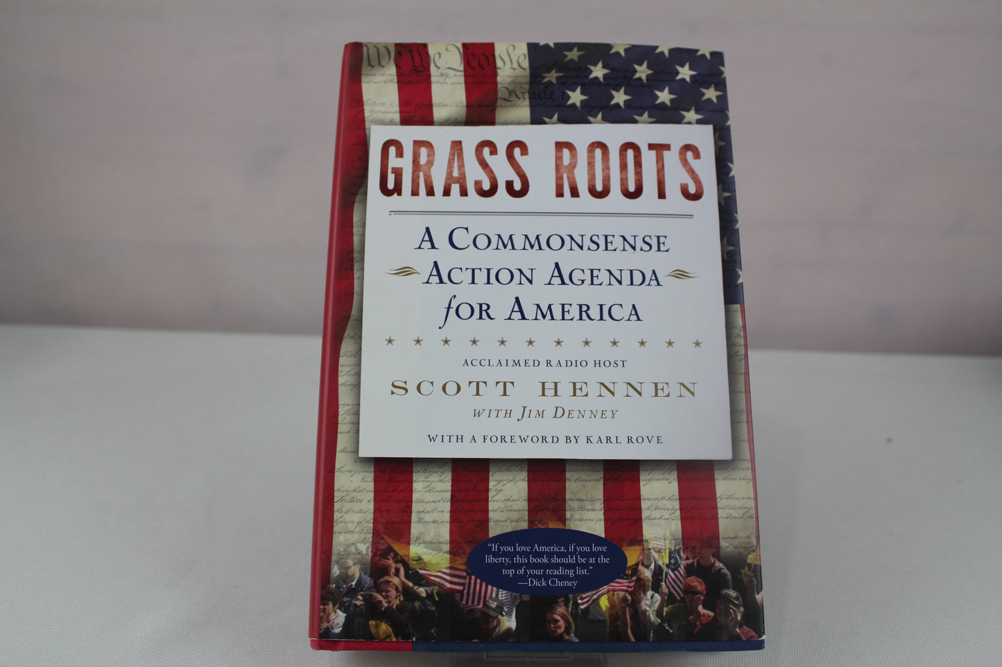 Grass Roots: A Commonsense Action Agenda for America by Scott Hennen, Jim Denney