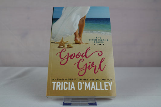 Good Girl (The Siren Island Series) by Tricia O'Malley