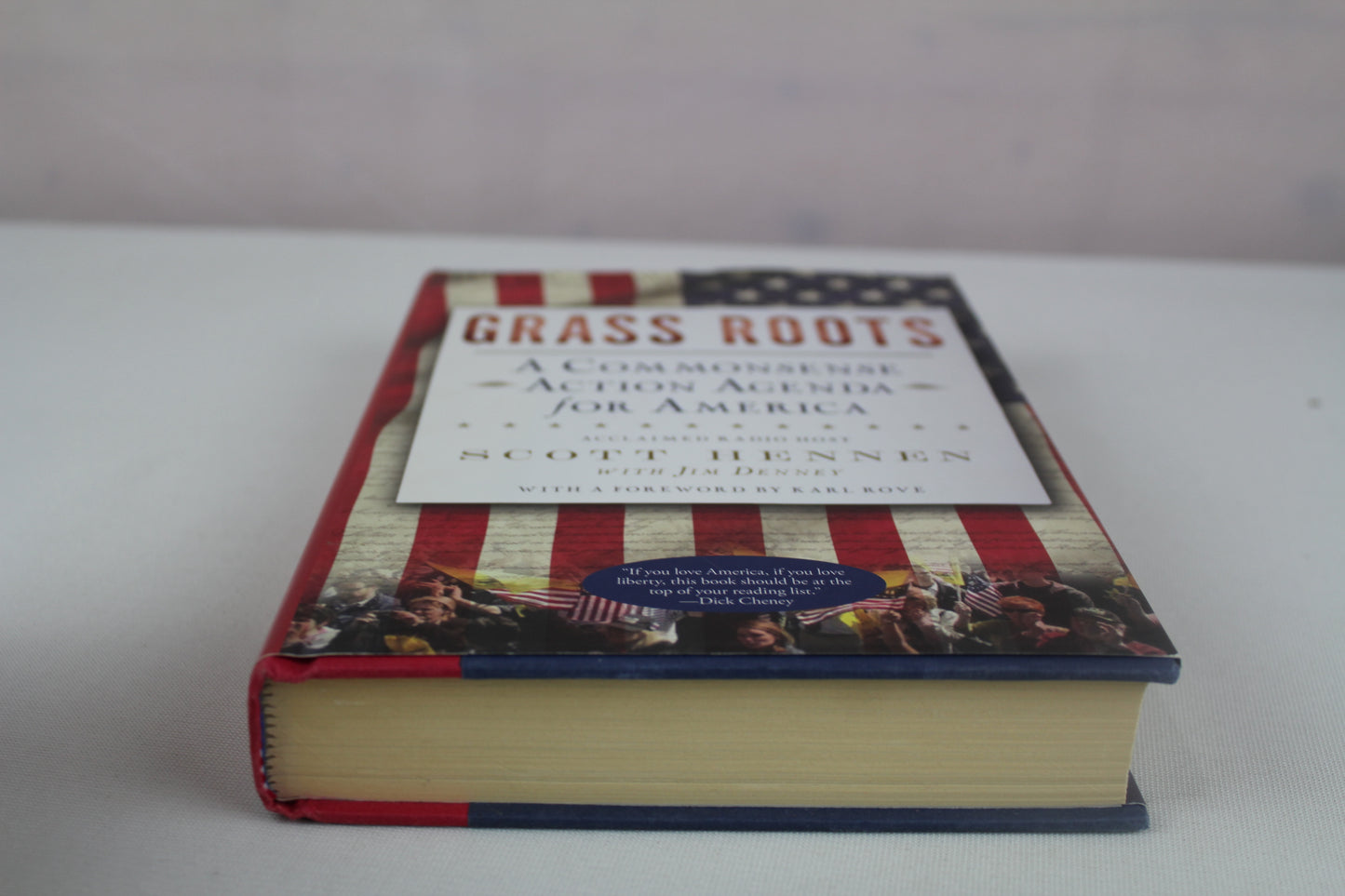 Grass Roots: A Commonsense Action Agenda for America by Scott Hennen, Jim Denney
