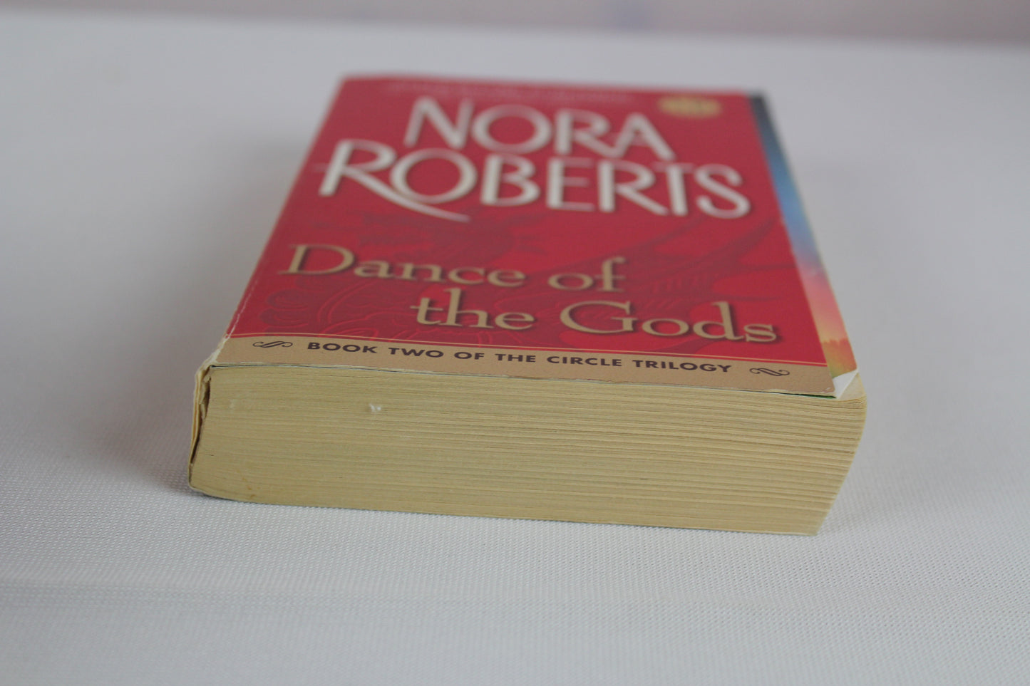 Dance of the Gods (The Circle Trilogy, Book 2) by Nora Roberts