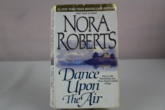 Dance upon the Air (Three Sisters Island Trilogy) by Nora Roberts