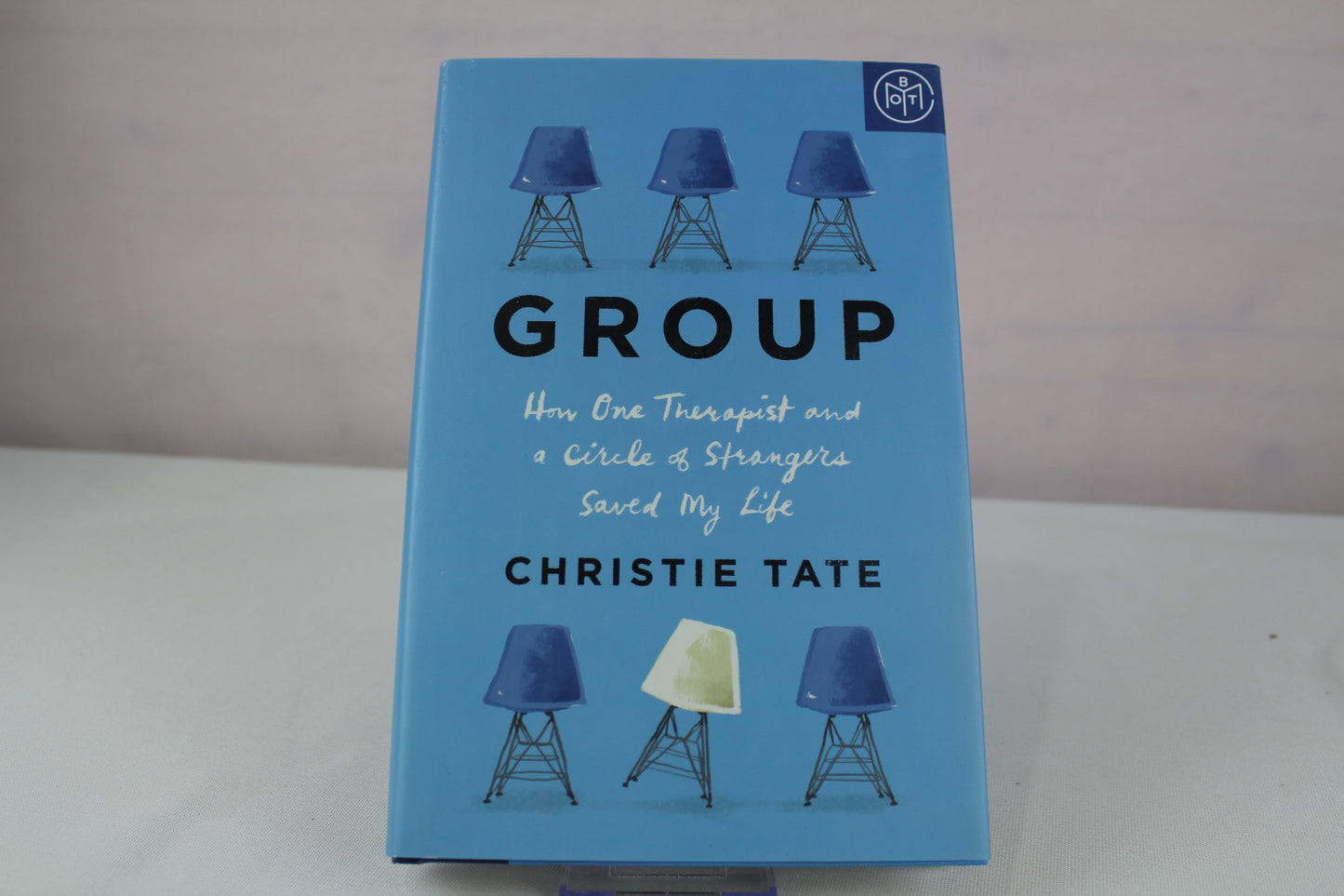 Group: How One Therapist and a Circle of Strangers Saved My Life by Christie Tate
