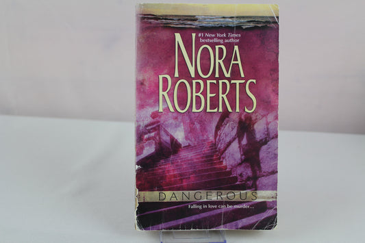 Dangerous by Nora Roberts