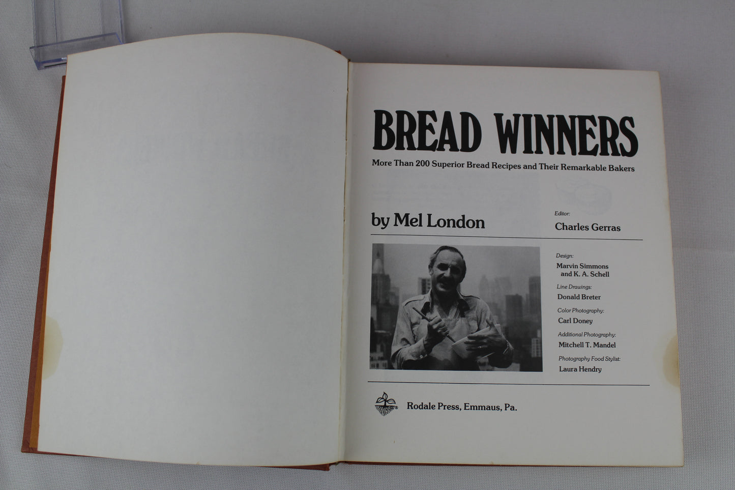 Bread Winners: More Than 200 Superior Bread Recipes and Their Remarkable Bakers by Mel London