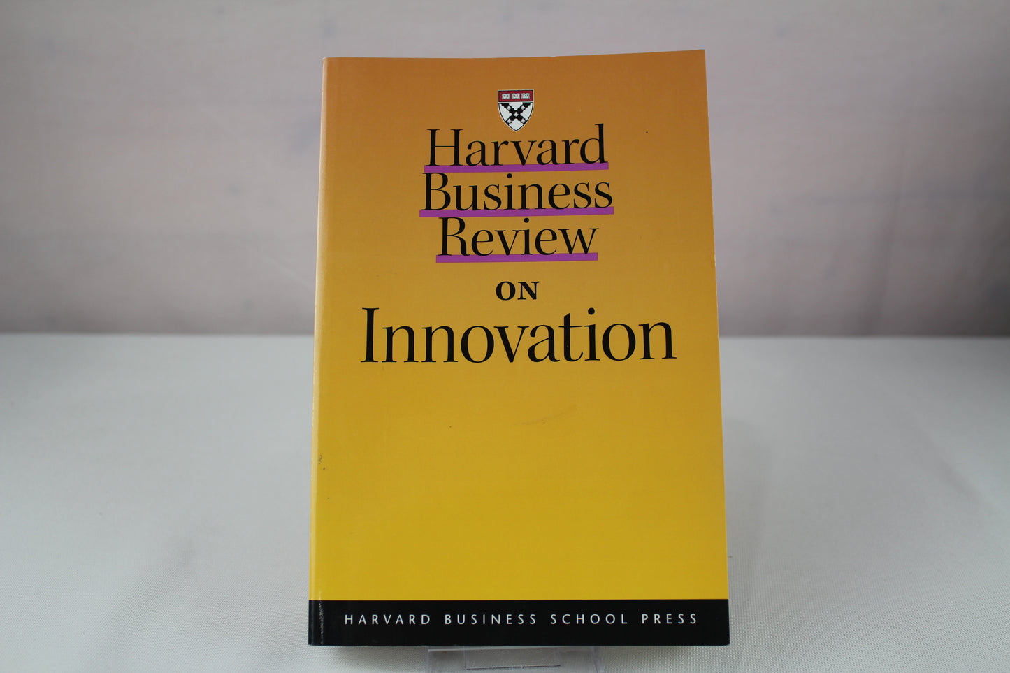Harvard Business Review on Innovation by Harvard Business School Press