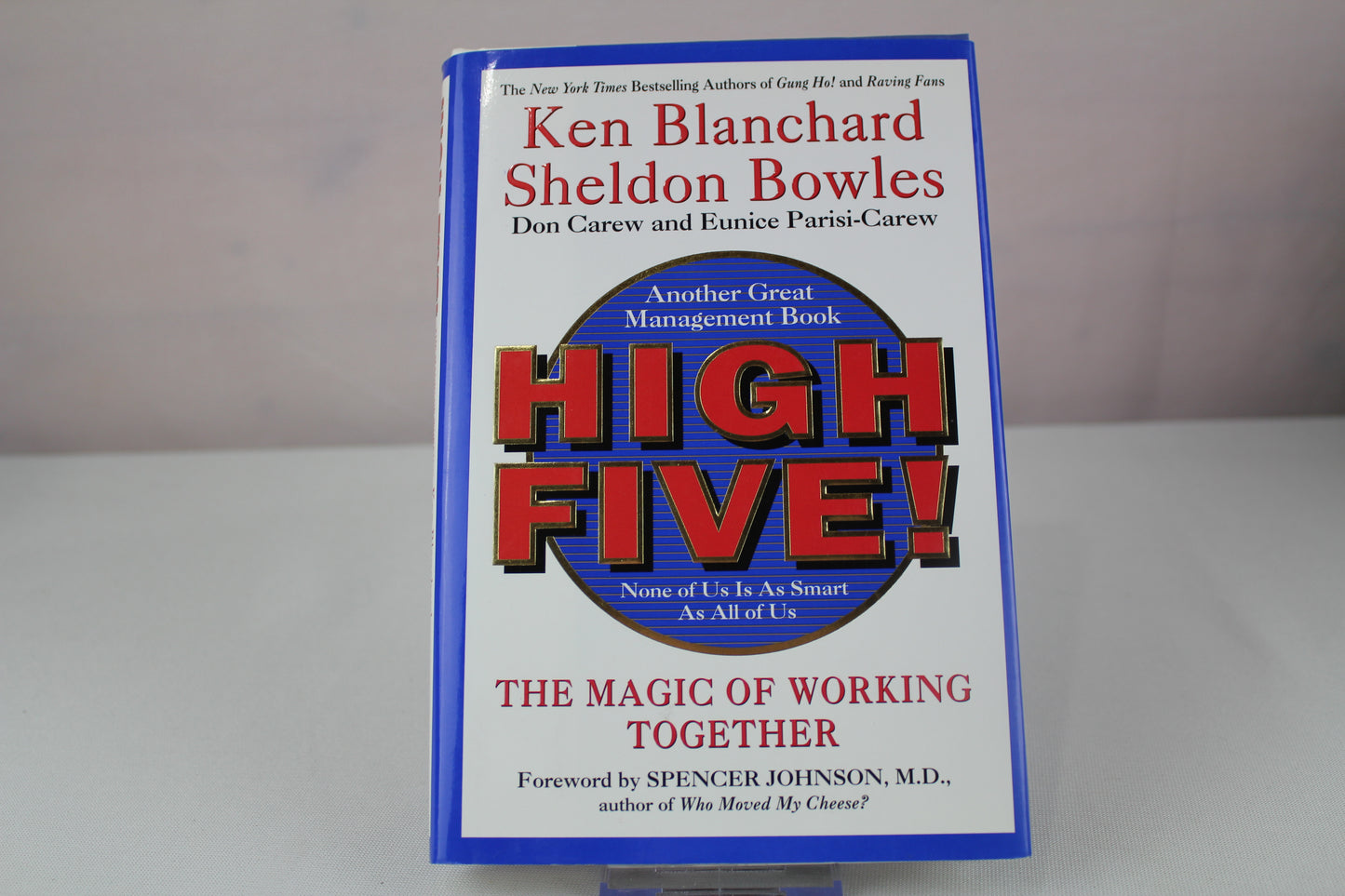 High Five! None of Us Is as Smart as All of Us by Ken Blanchard, Sheldon Bowles