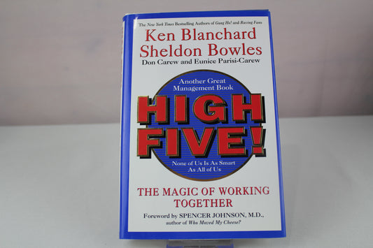 High Five! None of Us Is as Smart as All of Us by Ken Blanchard, Sheldon Bowles