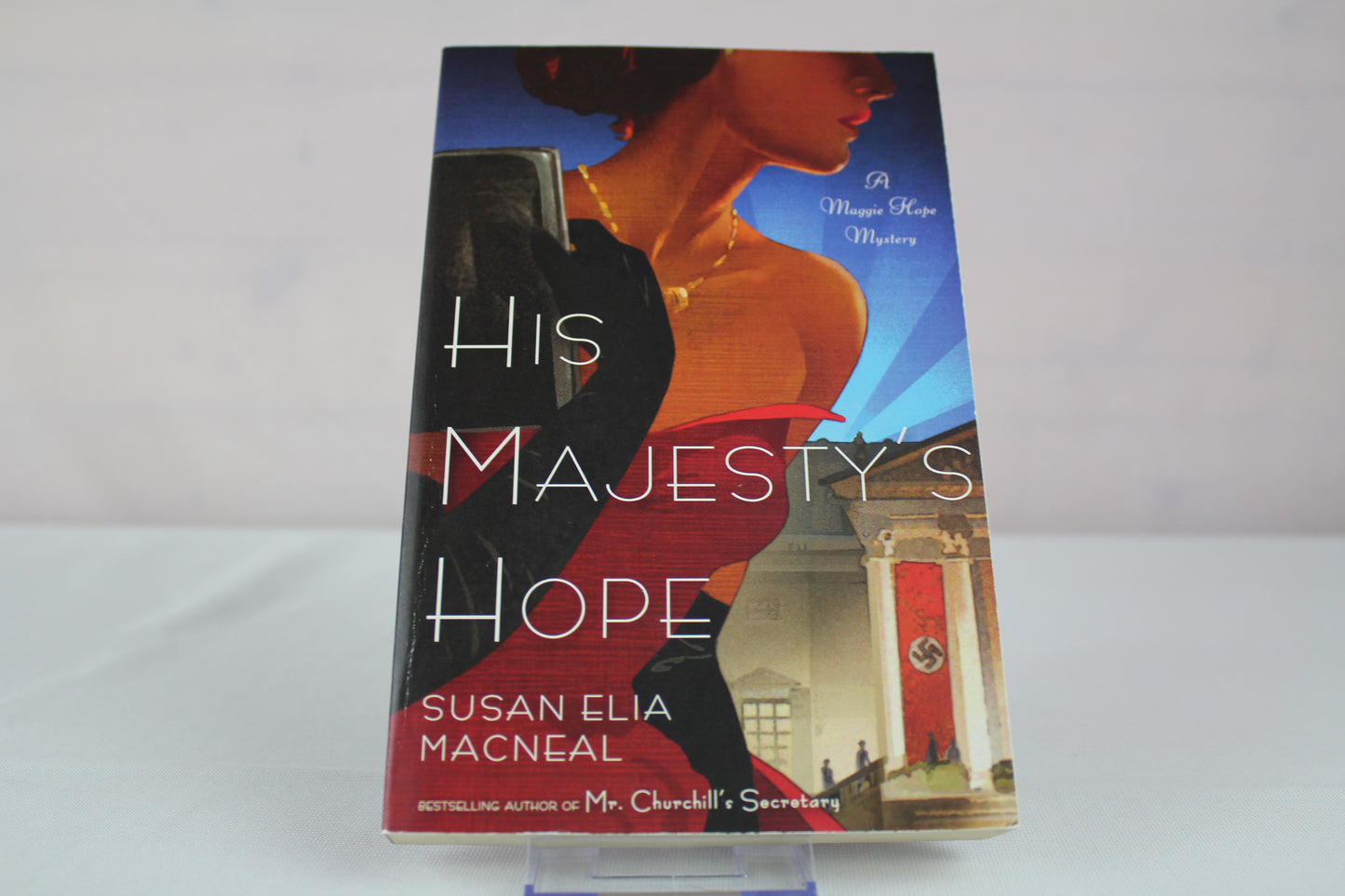 His Majesty's Hope: A Maggie Hope Mystery by Susan Elia MacNeal