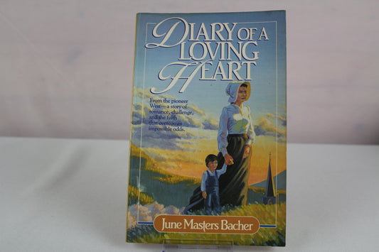 Diary of a Loving Heart by Bacher June