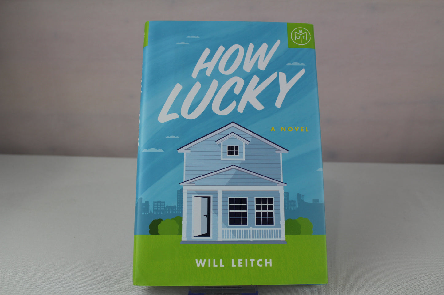 How Lucky: A Novel by Will Leitch