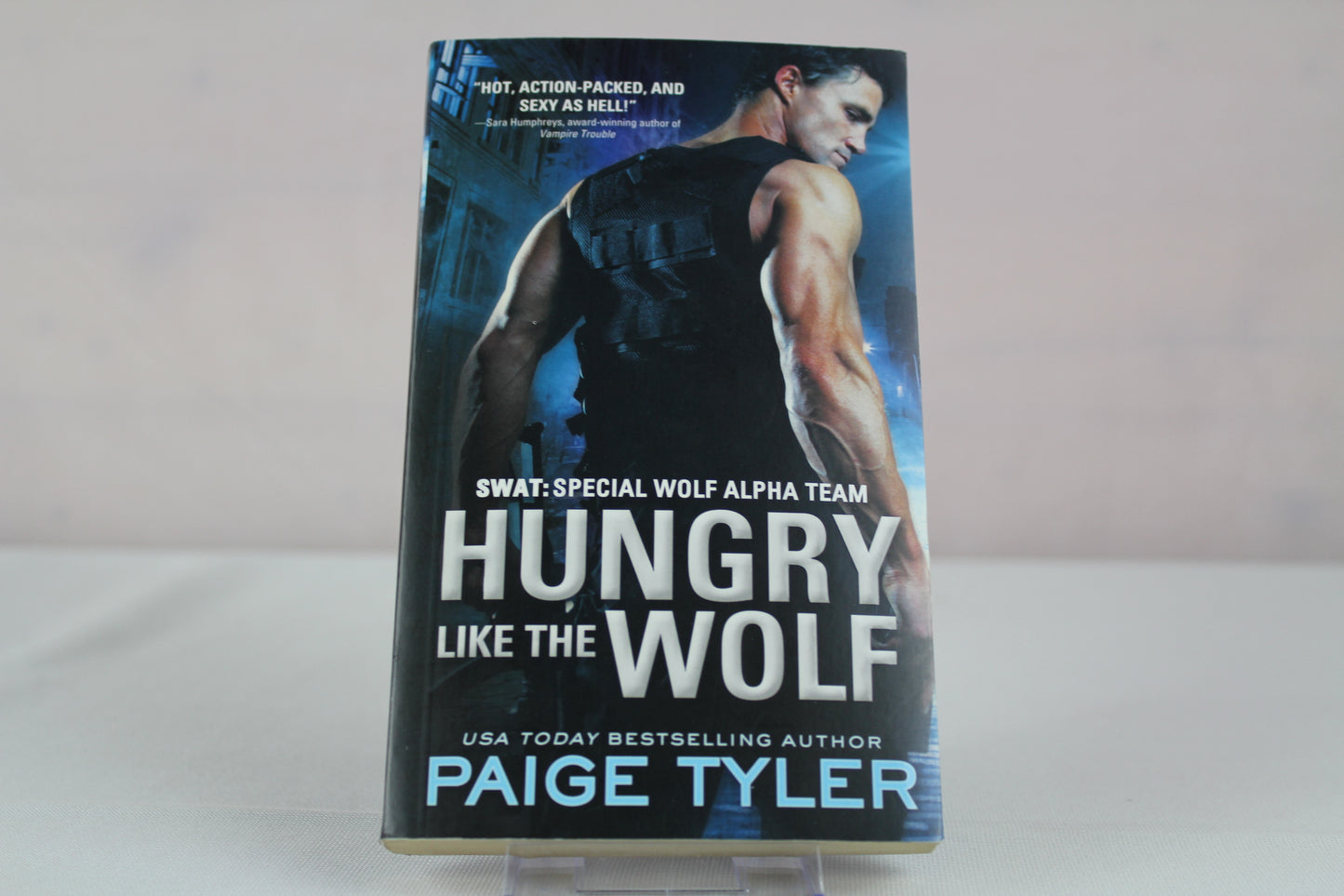 Hungry Like the Wolf (SWAT, 1) by Paige Tyler