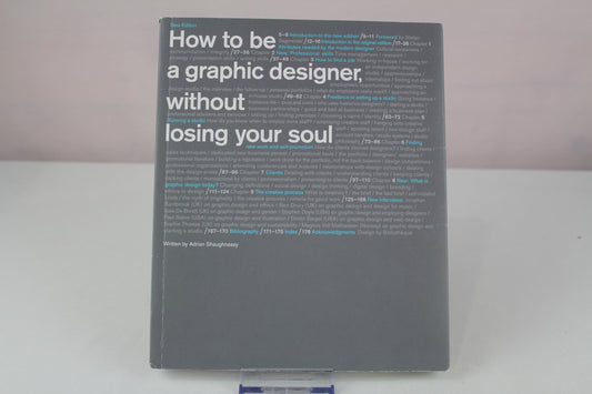 How to Be a Graphic Designer Withou: New Expanded Version by Adrian Shaughnessy, Stefan Sagmeister