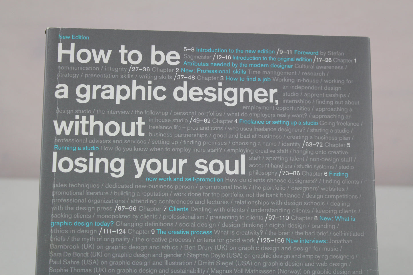 How to Be a Graphic Designer Withou: New Expanded Version by Adrian Shaughnessy, Stefan Sagmeister