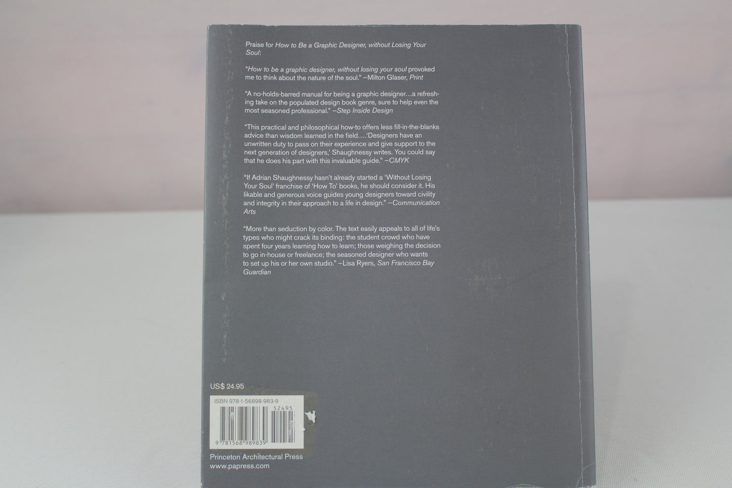 How to Be a Graphic Designer Withou: New Expanded Version by Adrian Shaughnessy, Stefan Sagmeister