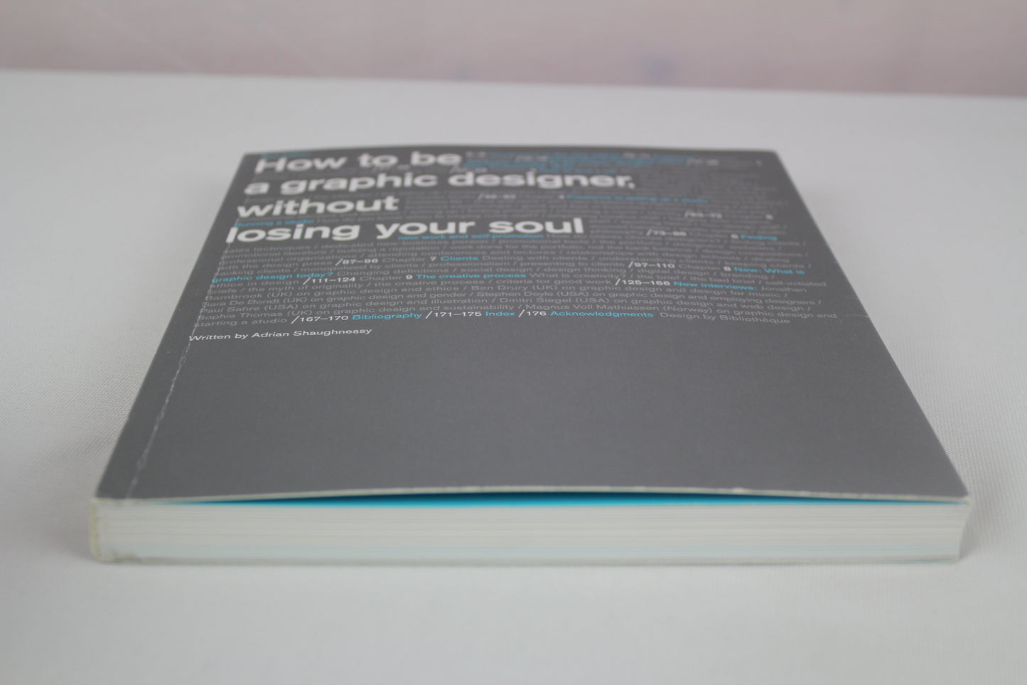 How to Be a Graphic Designer Withou: New Expanded Version by Adrian Shaughnessy, Stefan Sagmeister