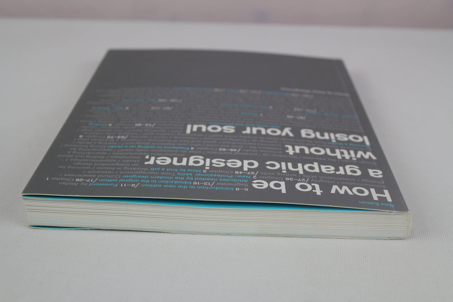 How to Be a Graphic Designer Withou: New Expanded Version by Adrian Shaughnessy, Stefan Sagmeister