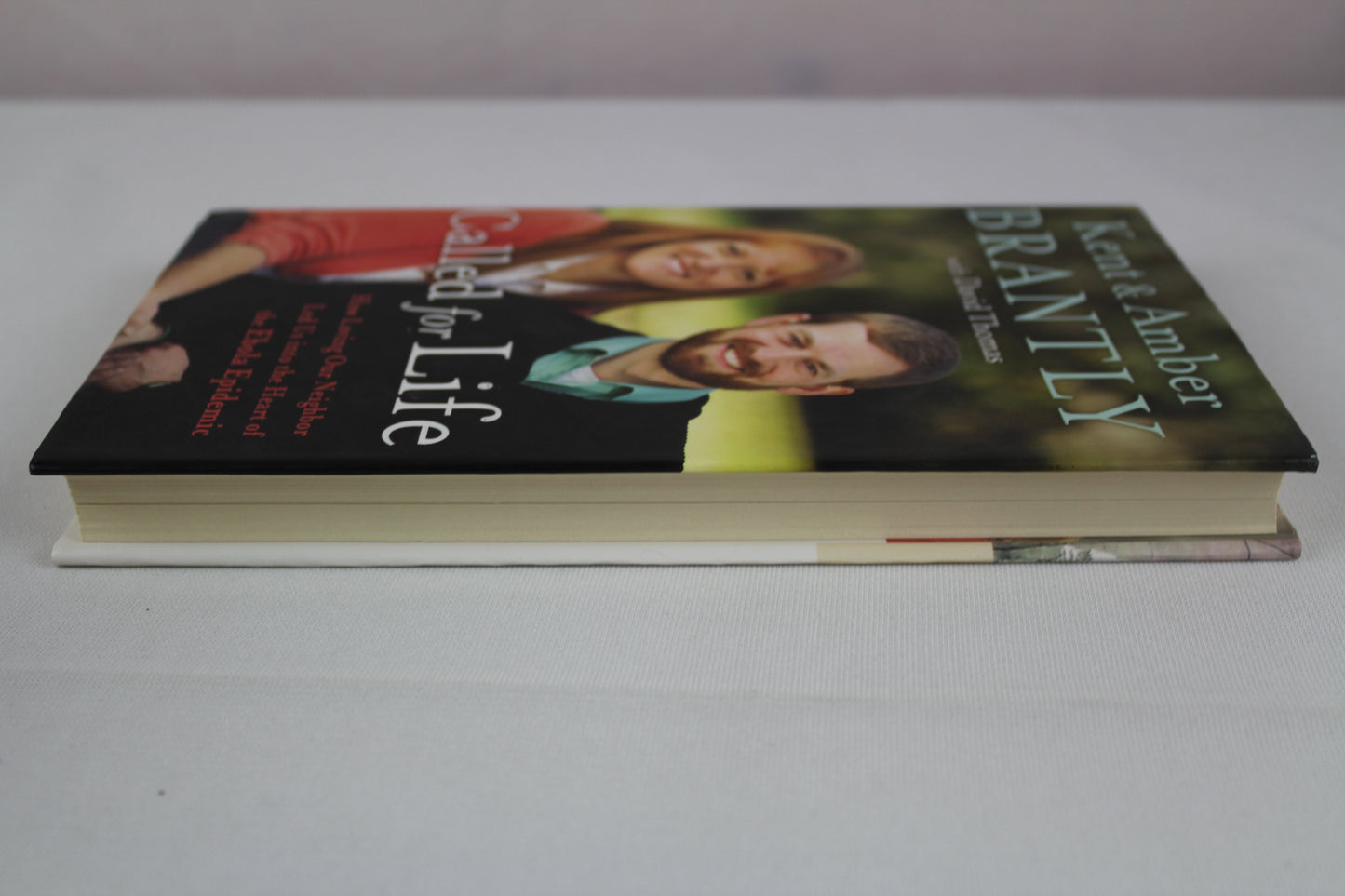 Called for Life: How Loving Our Neighbor Led Us into the Heart of the Ebola Epidemic by Kent Brantly, Amber Brantly, David Thomas