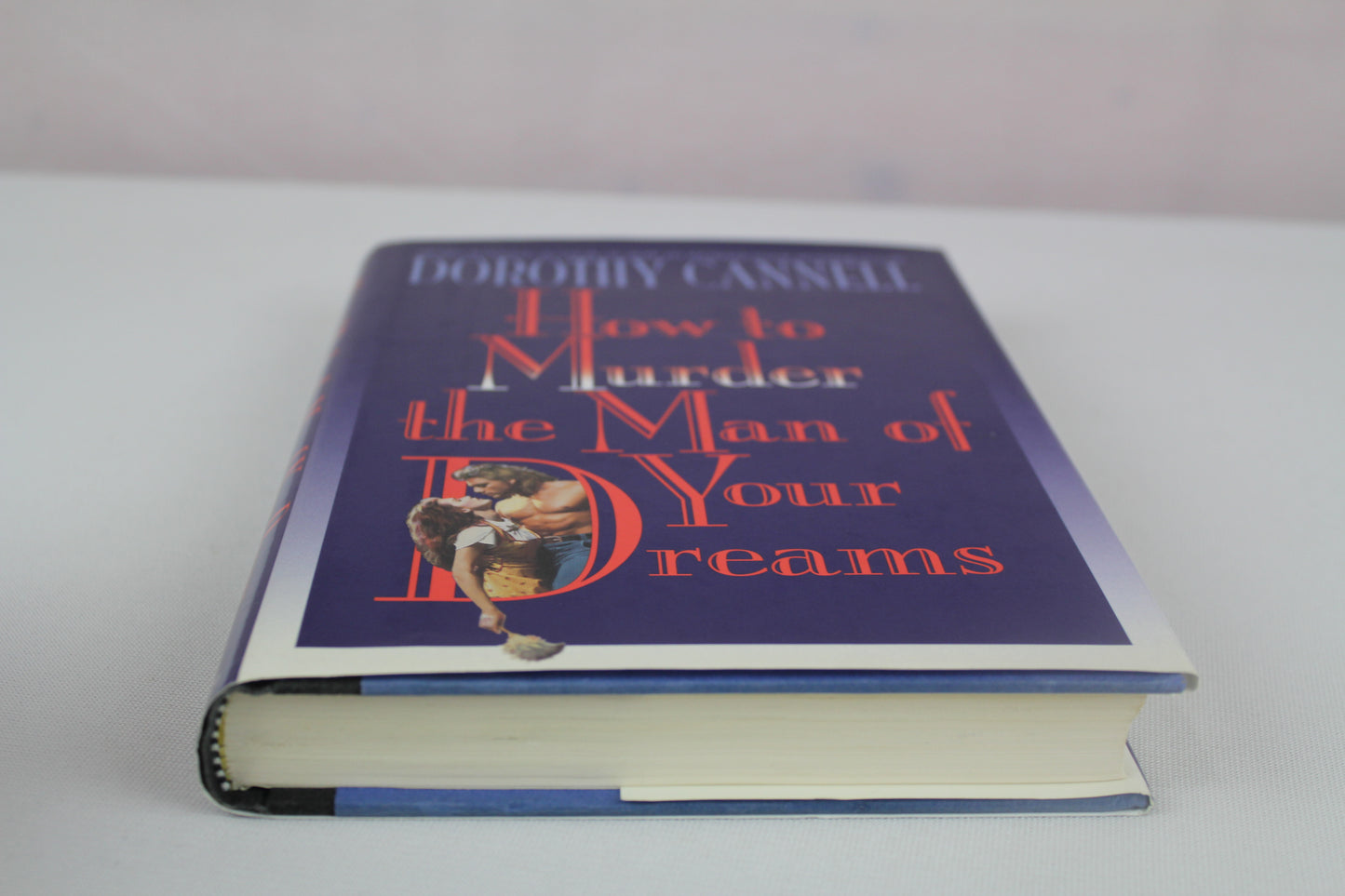 How to Murder the Man of Your Dreams by Dorothy Cannell
