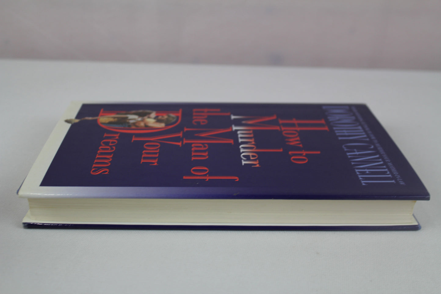 How to Murder the Man of Your Dreams by Dorothy Cannell