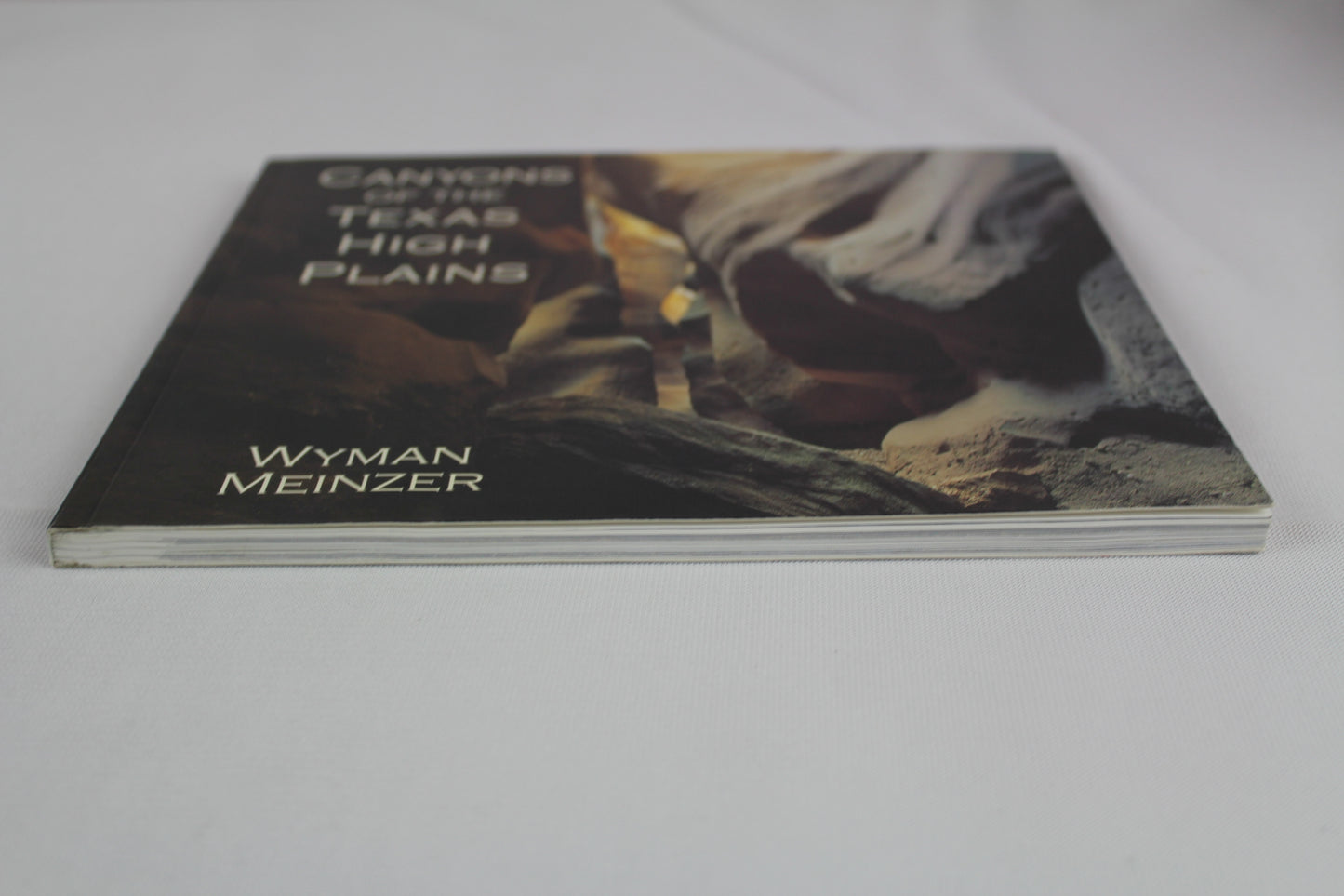 Canyons of the Texas High Plains by Wyman Meinzer, Frederick W. Rathjen
