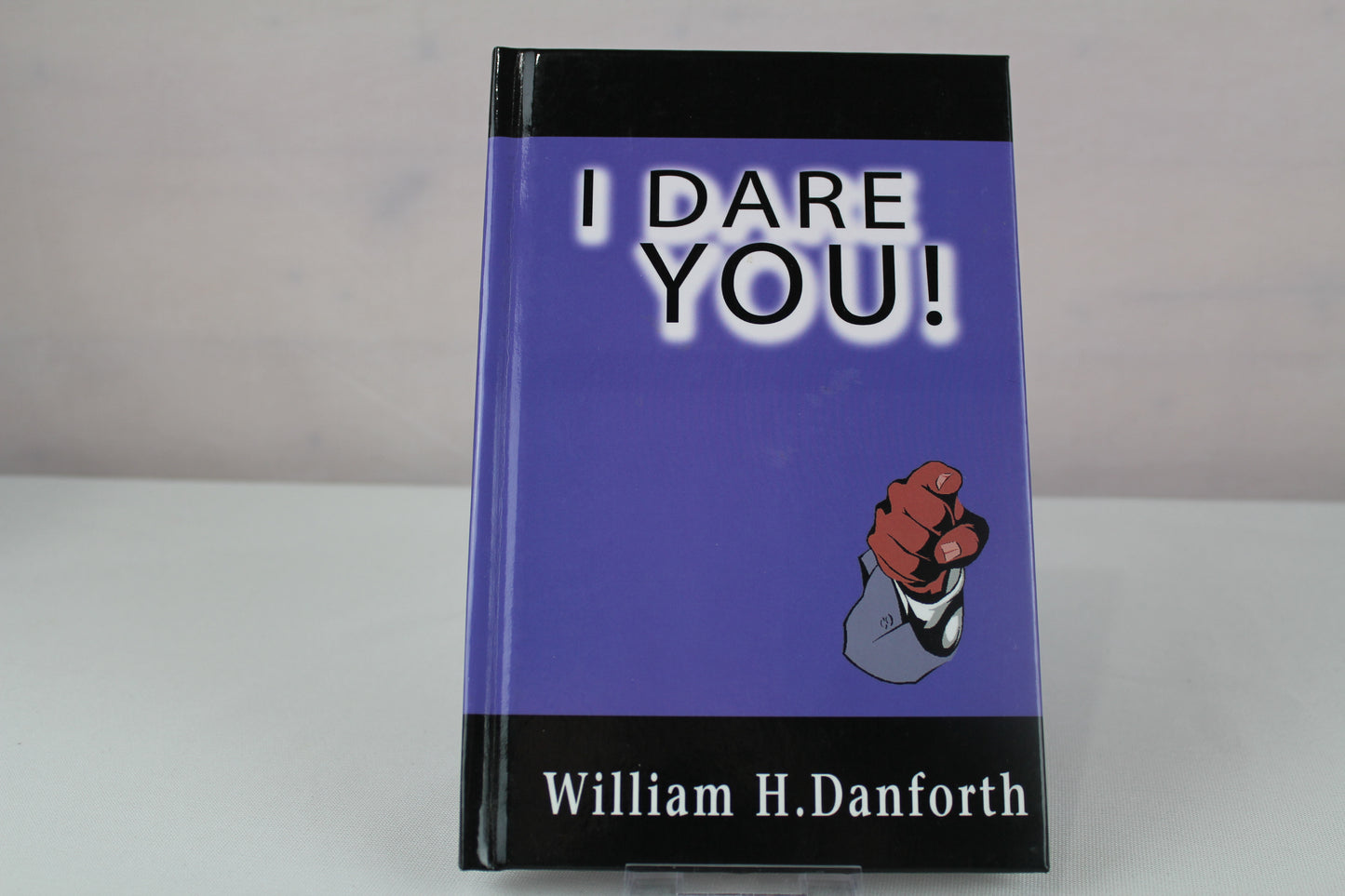 I Dare You! by William H. Danforth