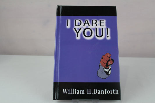 I Dare You! by William H. Danforth
