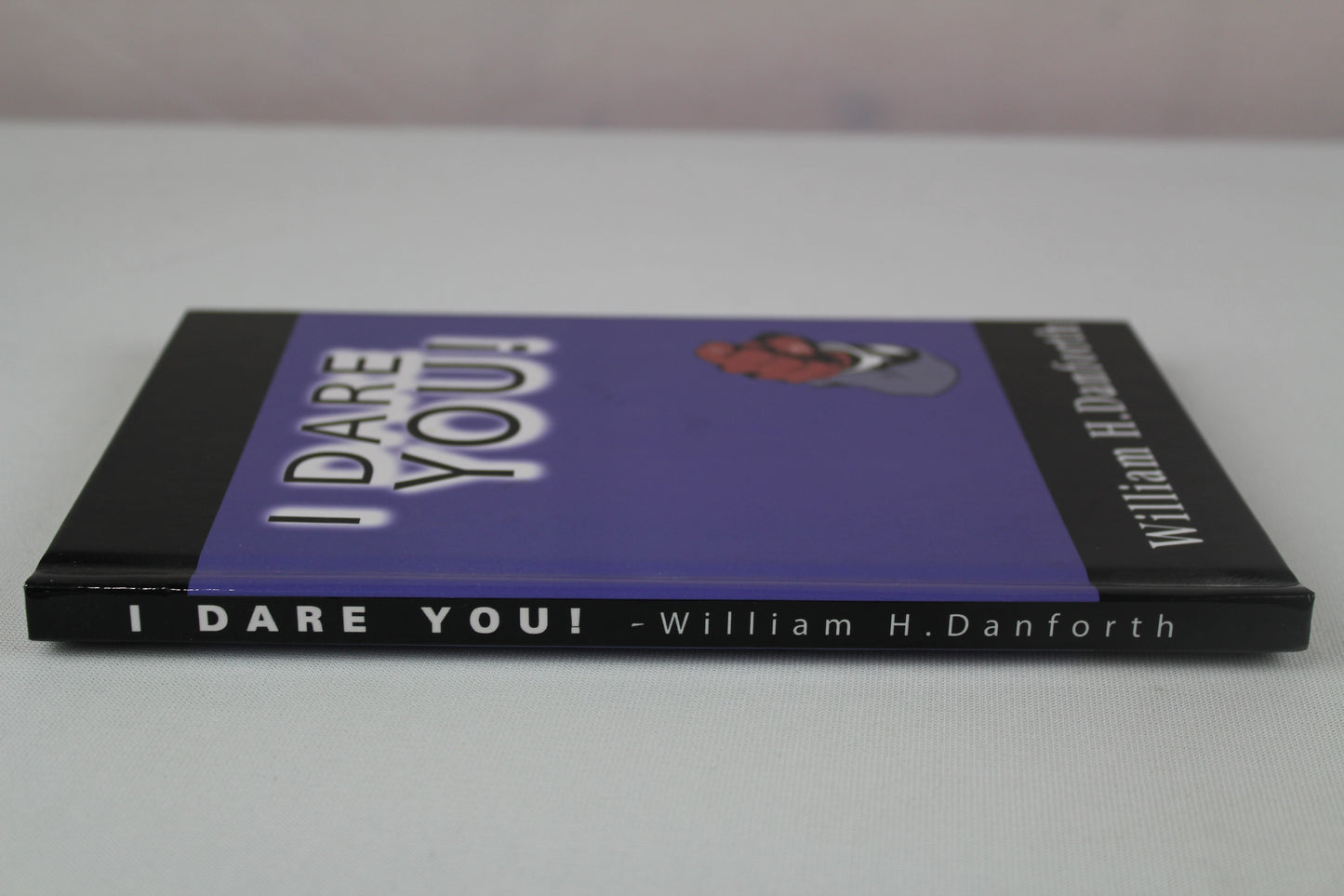 I Dare You! by William H. Danforth