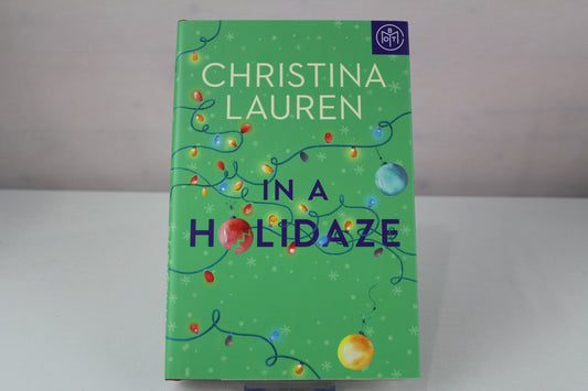 In a Holidaze by Christina Lauren