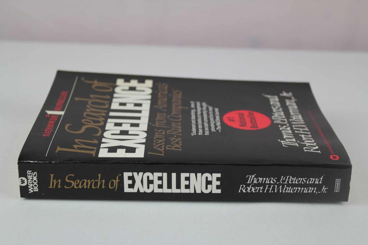 In Search of Excellence: Lessons from America's Best-Run Companies by Jr. Peters, Thomas J. and Robert H. Waterman