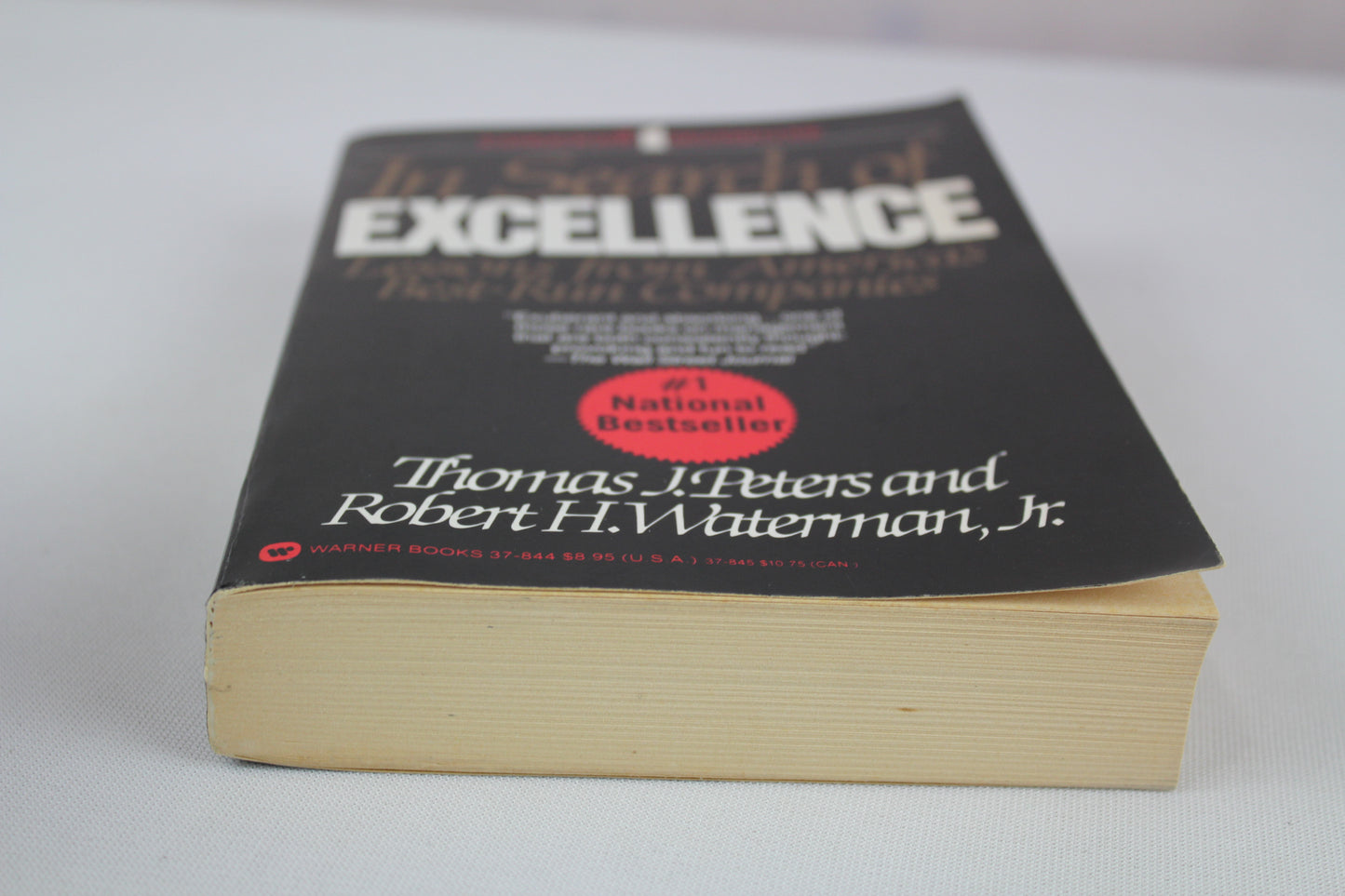 In Search of Excellence: Lessons from America's Best-Run Companies by Jr. Peters, Thomas J. and Robert H. Waterman