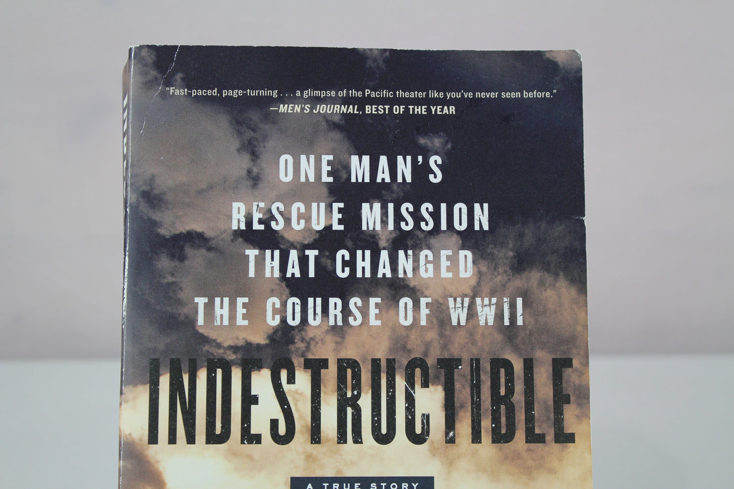 Indestructible: One Man's Rescue Mission That Changed the Course of WWII by John R Bruning